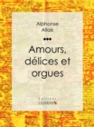 Image for Amours, Delices Et Orgues