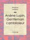 Image for Arsene Lupin, Gentleman Cambrioleur