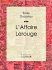 Image for L&#39;affaire Lerouge