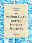 Image for Arsene Lupin Contre Herlock Sholmes