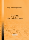 Image for Contes De La Becasse