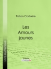 Image for Les Amours Jaunes