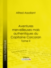 Image for Aventures Merveilleuses Mais Authentiques Du Capitaine Corcoran: Deuxieme Partie