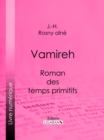 Image for Vamireh: Roman Des Temps Primitifs