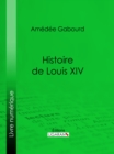 Image for Histoire De Louis Xiv