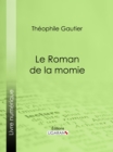 Image for Le Roman De La Momie