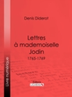 Image for Lettres a Mademoiselle Jodin: 1765-1769