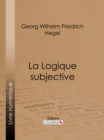 Image for La Logique Subjective