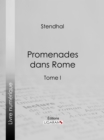 Image for Promenades Dans Rome: Tome Premier.