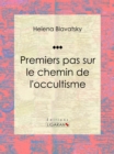 Image for Premiers Pas Sur Le Chemin De L&#39;occultisme