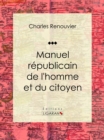 Image for Manuel Republicain De L&#39;homme Et Du Citoyen