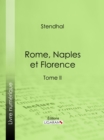 Image for Rome, Naples Et Florence: Tome Second.