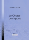 Image for La Chasse Aux Fripons