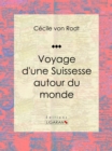 Image for Voyage D&#39;une Suissesse Autour Du Monde