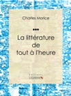 Image for La Litterature De Tout a L&#39;heure
