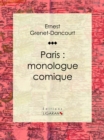 Image for Paris : Monologue Comique