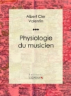 Image for Physiologie Du Musicien