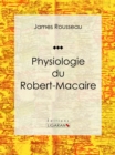 Image for Physiologie Du Robert-macaire