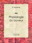Image for Physiologie Du Buveur
