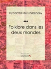Image for Folklore Dans Les Deux Mondes