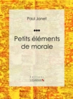 Image for Petits Elements De Morale