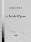 Image for Le Bal De L&#39;opera