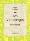 Image for Les Vendanges: Nouvelles