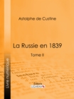 Image for La Russie En 1839: Tome Ii