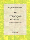 Image for L&#39;espagne En Auto: Impressions De Voyage