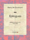 Image for Epilogues: Reflexions Sur La Vie - 1905-1907