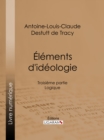 Image for Elements D&#39;ideologie: Troisieme Partie - Logique