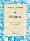 Image for Epilogues: Reflexions Sur La Vie - 1895-1898