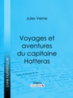 Image for Voyages Et Aventures Du Capitaine Hatteras