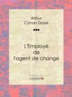 Image for L&#39;employe De L&#39;agent De Change