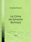 Image for Le Crime De Sylvestre Bonnard