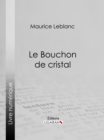 Image for Le Bouchon De Cristal