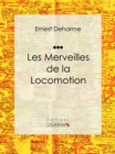 Image for Les Merveilles De La Locomotion