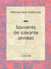 Image for Souvenirs De Soixante Annees: Essai D&#39;art