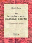Image for Les Phenomenes Psychiques Occultes: Etat Actuel De La Question