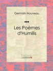 Image for Les Poemes D&#39;humilis: Recueil De Poemes