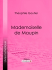 Image for Mademoiselle De Maupin: Roman Epistolaire Historique