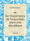 Image for De L&#39;importance De L&#39;education Dans Une Republique: Essai Sur Les Science Sociales