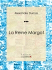 Image for La Reine Margot: Piece De Theatre