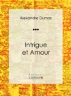 Image for Intrigue Et Amour: Piece De Theatre