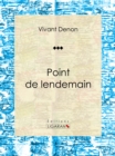 Image for Point De Lendemain: Roman Erotique