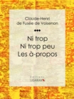Image for Ni Trop Ni Trop Peu - Les A-propos: Conte Philosophique Et Moral