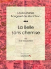 Image for La Belle Sans Chemise: Ou Eve Ressuscitee