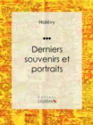 Image for Derniers Souvenirs Et Portraits: Essai D&#39;art