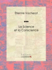 Image for La Science Et La Conscience: Essai Philosophique