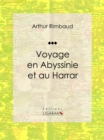 Image for Voyage En Abyssinie Et Au Harrar: Recit Et Carnet De Voyages